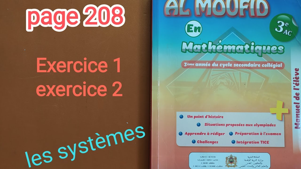 correction de l'exercice 1et 2 page 208 | al moufid en maths 3ac | les systèmes