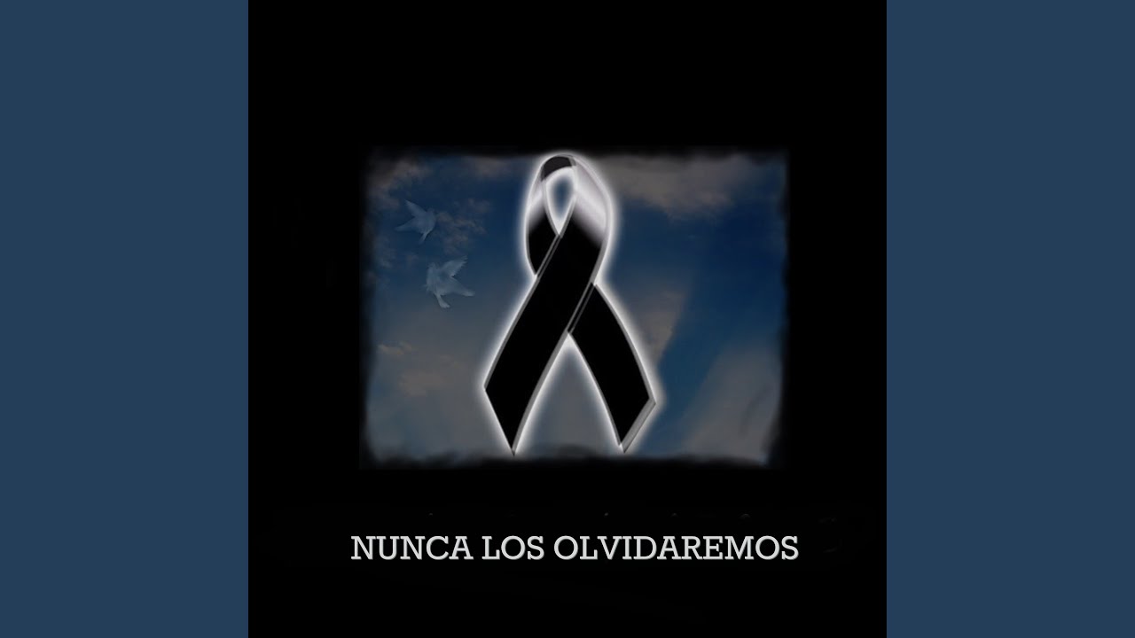 Nunca Los Olvidaremos