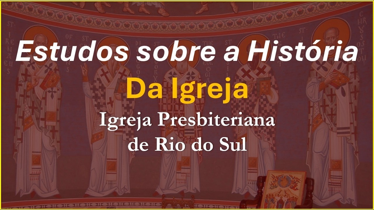 Aula 03 | Estudos em História da Igreja