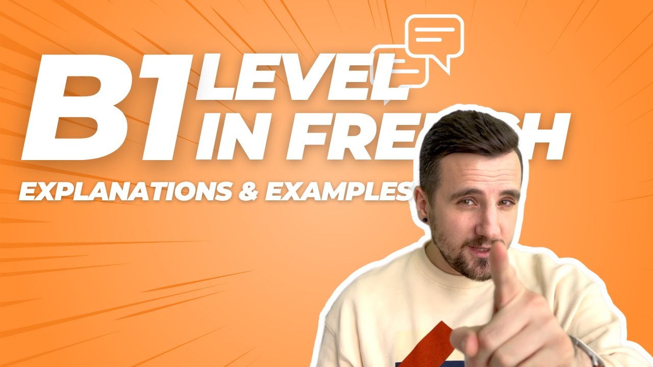 What does B1 level mean in French language in 2025?