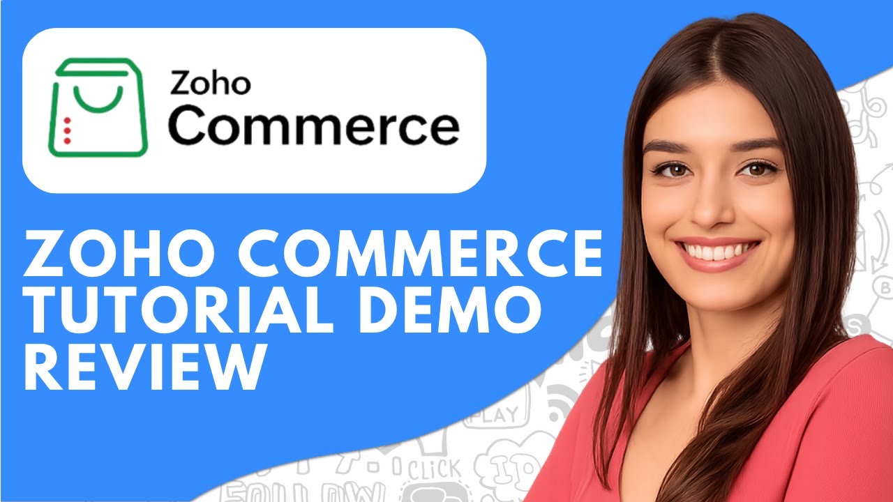 Zoho Commerce Tutorial, Demo & Review (2026) | How to Use Zoho Commerce