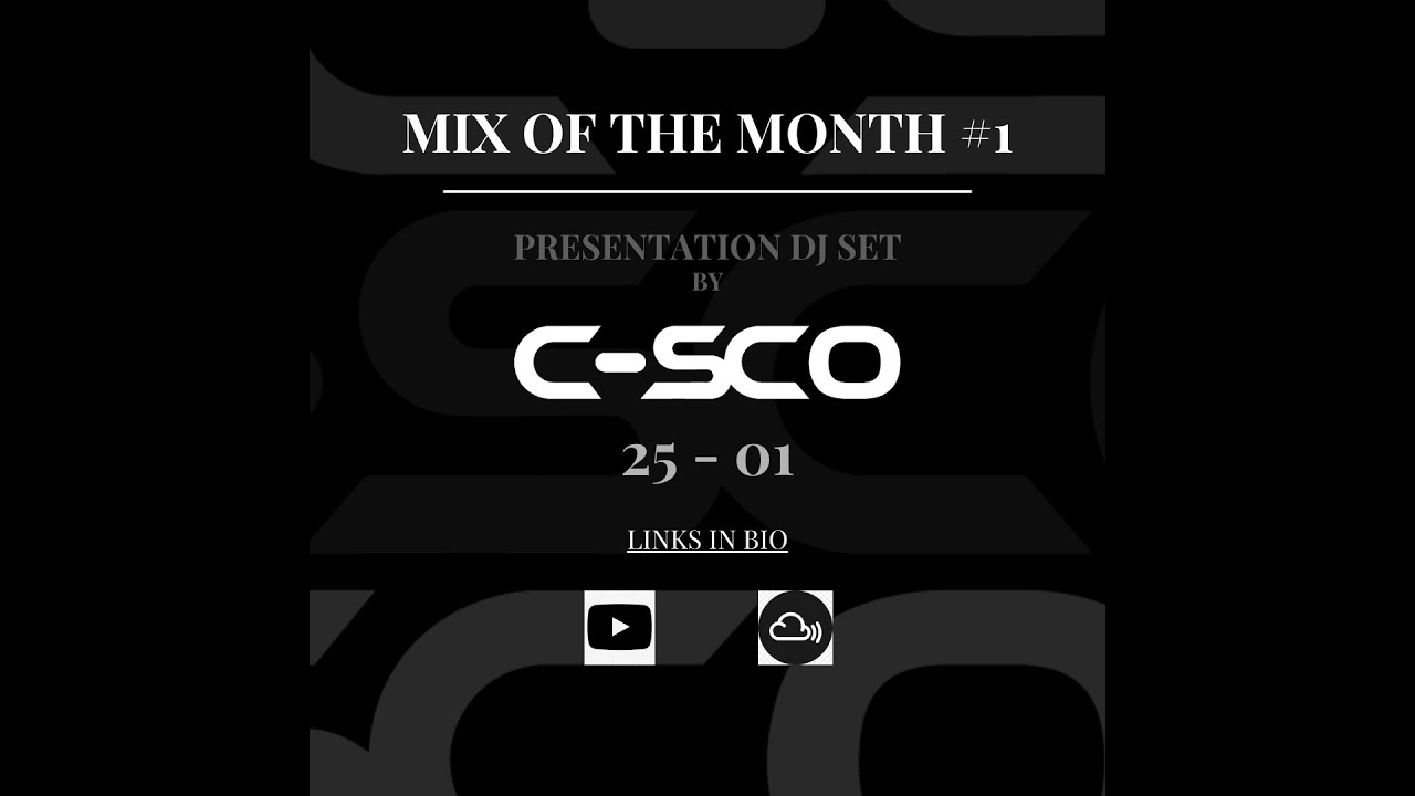 MIX OF THE MONTH #1 - C-SCO DJ Set