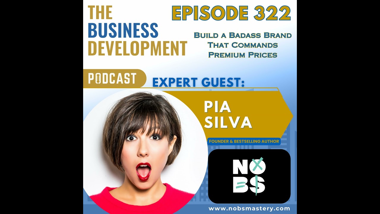 Build a Badass Brand That Commands Premium Prices with Pia Silva