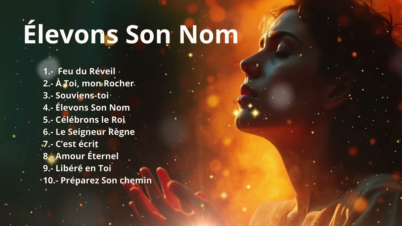 Élevons Son Nom – Louange et Adoration 🎶✨