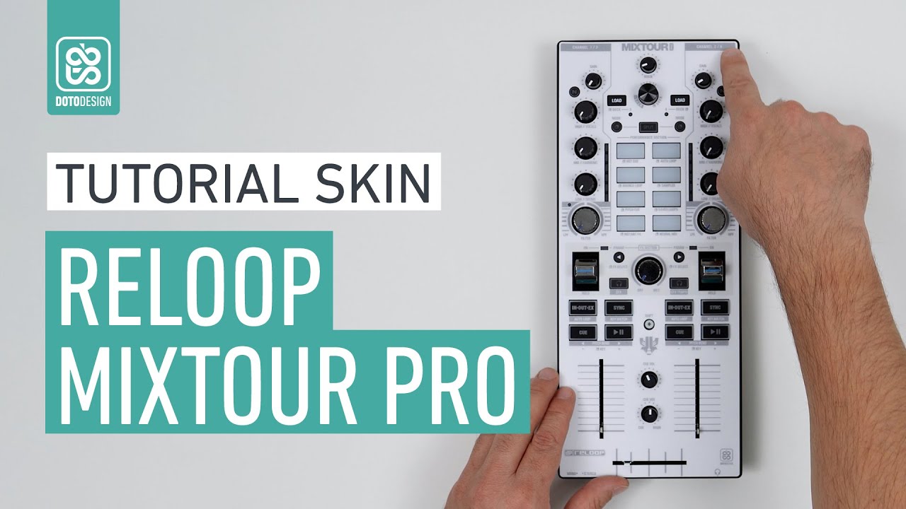 RELOOP MIXTOUR PRO White Skin - How to apply a dj controller Skin Tutorial Doto Design