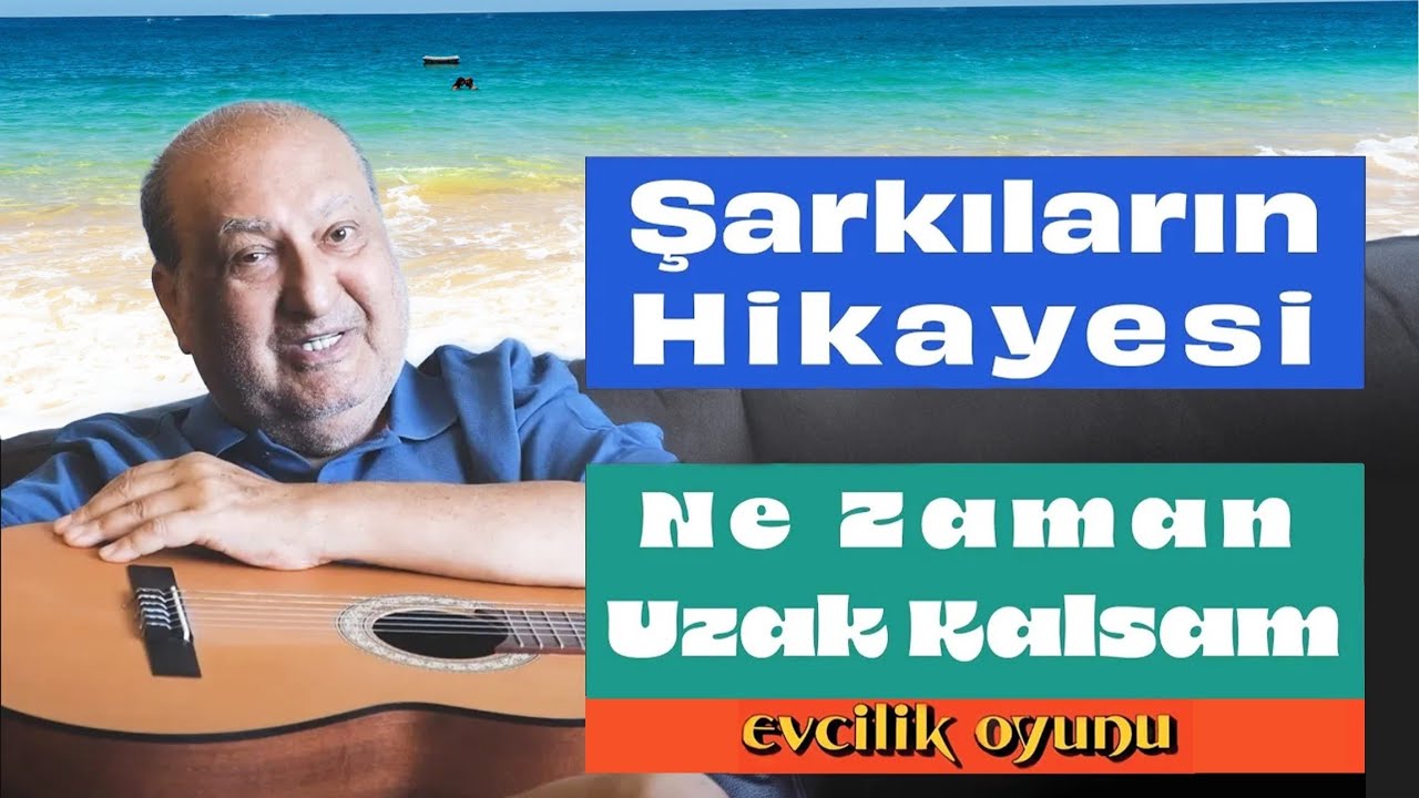 Şarkıların Hikayesi - Ne Zaman Uzak Kalsam