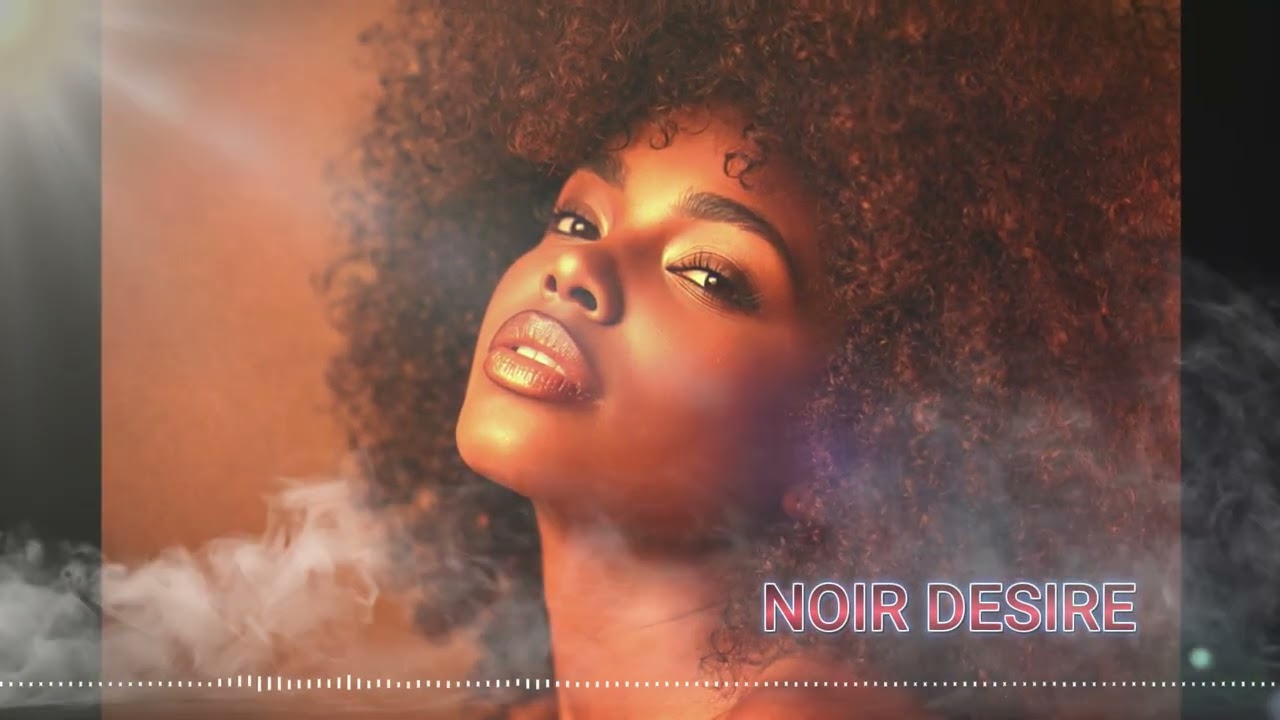 N0IR DESIRE LOUNGE🔥🔥🔥🎵🎵