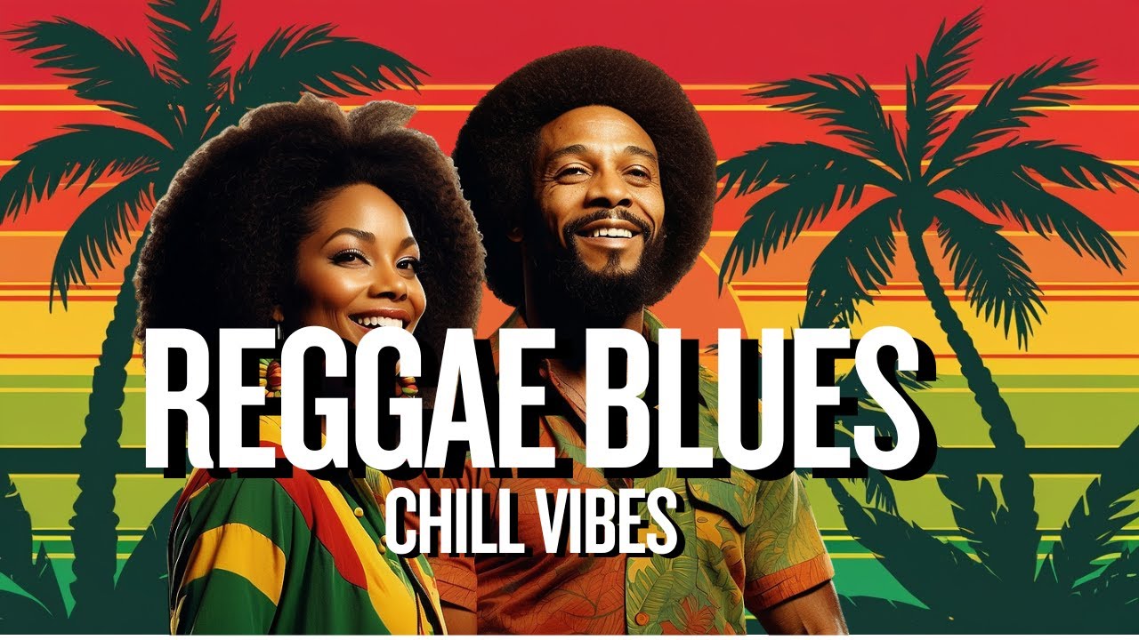 Reggae Blues Fusion &ndash; Feel the Rhythm, Feel the Soul