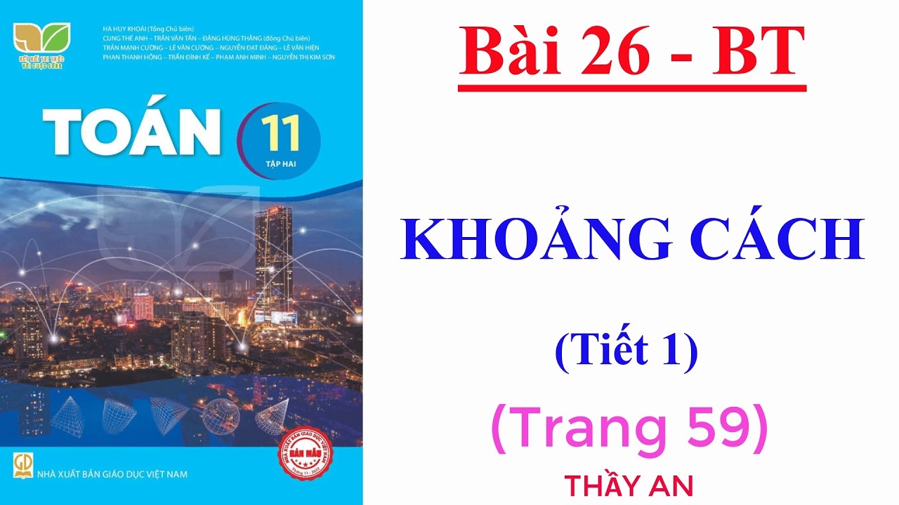 Toán 11 - KẾT NỐI TRI THỨC - Bài 26 - KHOẢNG CÁCH - Bài tập trang  59 -    Tiết 1