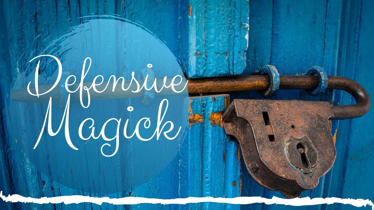 Defensive Magick || Protection for Heart and Home || Witchcraft 101