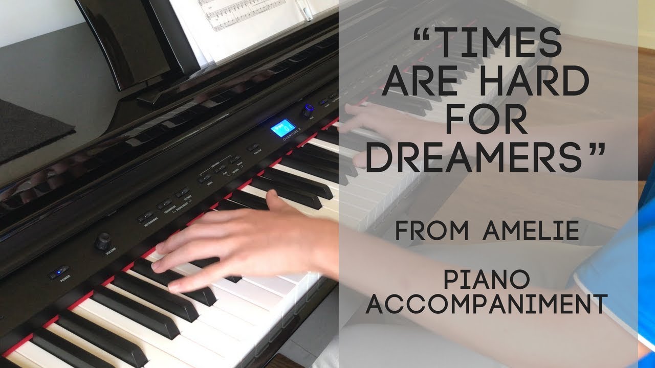 Times Are Hard For Dreamers - Piano Accompaniment