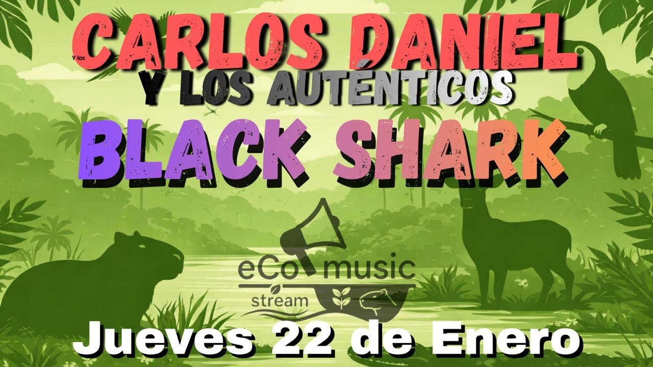 CARLOS DANIEL Y LOS AUTÉNTICOS.                   BLACK SHARK