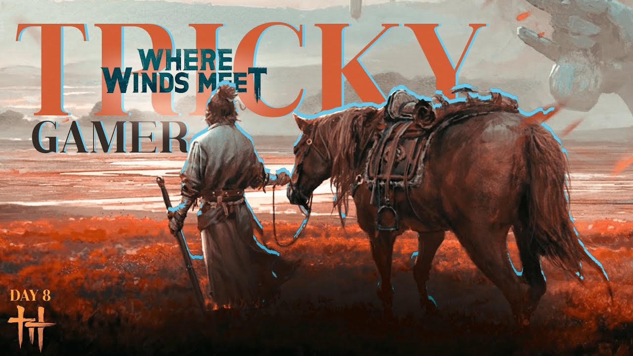 Where Winds Meet | Day 9 | Max Graphics