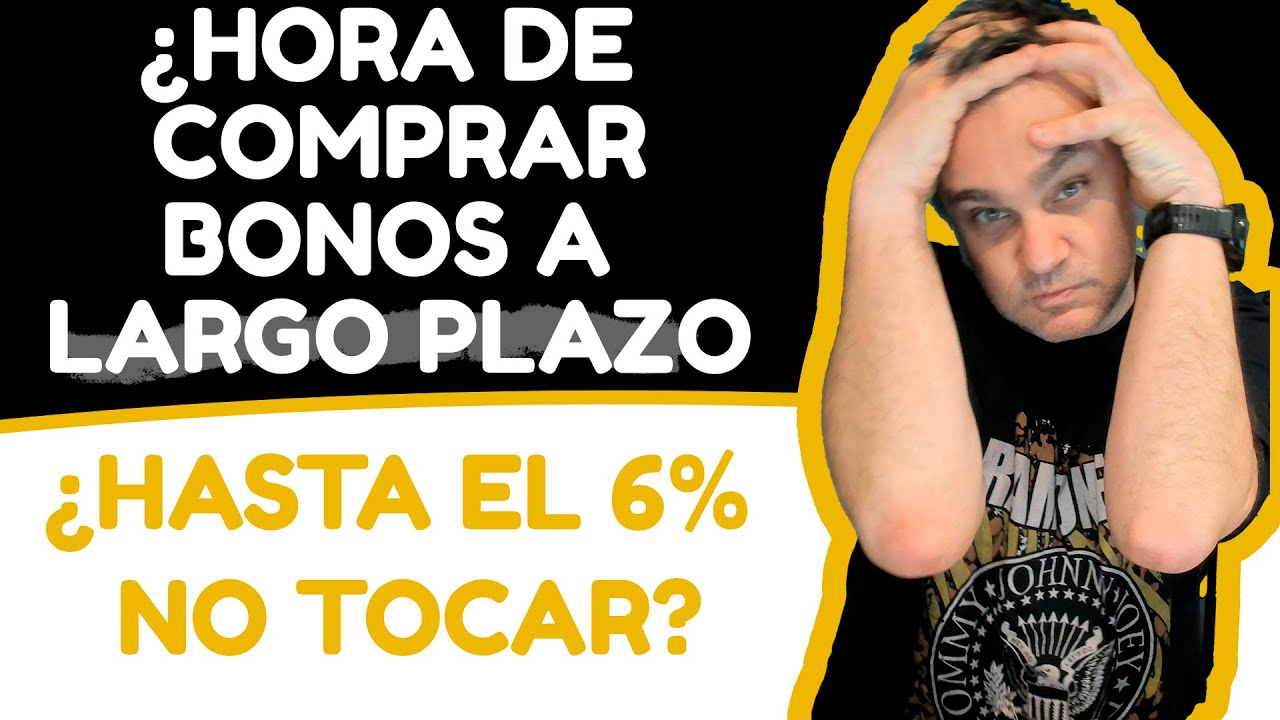 El Secreto de los Bonos a Largo Plazo: &iquest;Es Hora de Comprar o de Esperar?