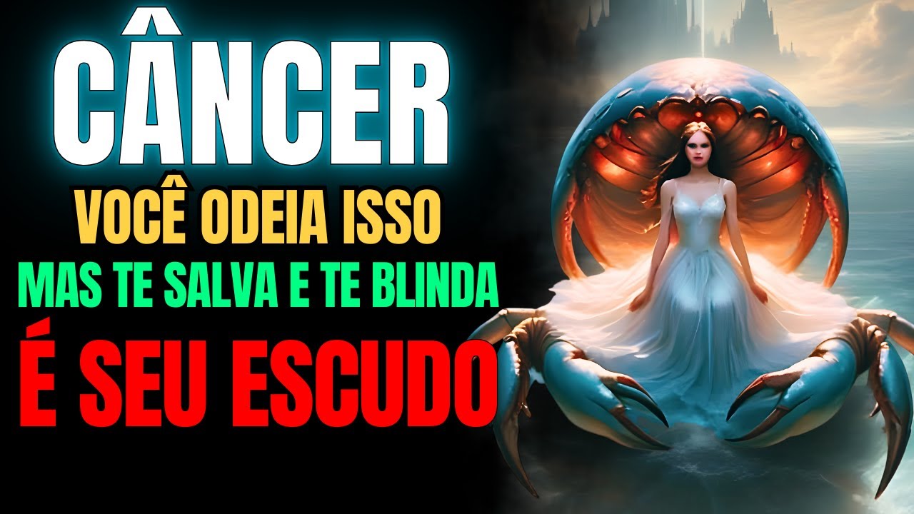 ♋ CÂNCER: 5 Coisas Que Você Odeia - E Por Que Isso Te Protege!