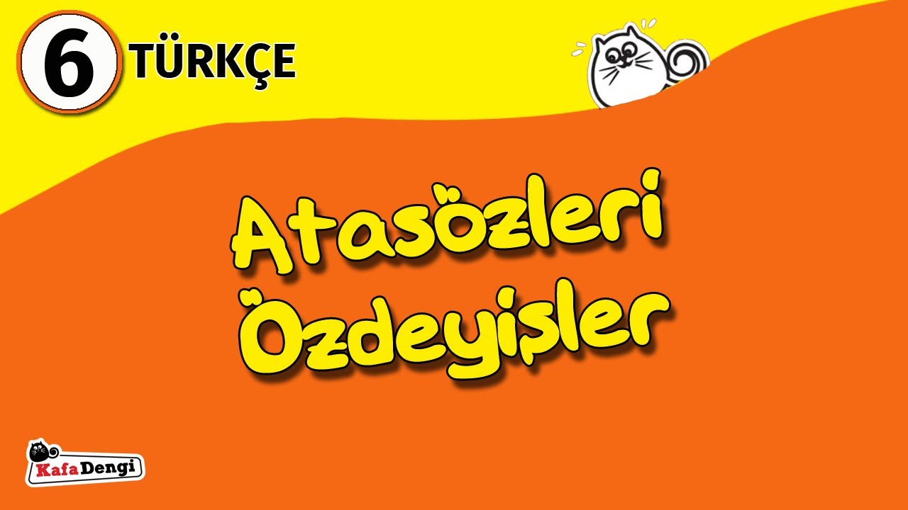 6. Sınıf Türkçe Ders #10 - Atasözleri / Özdeyişler