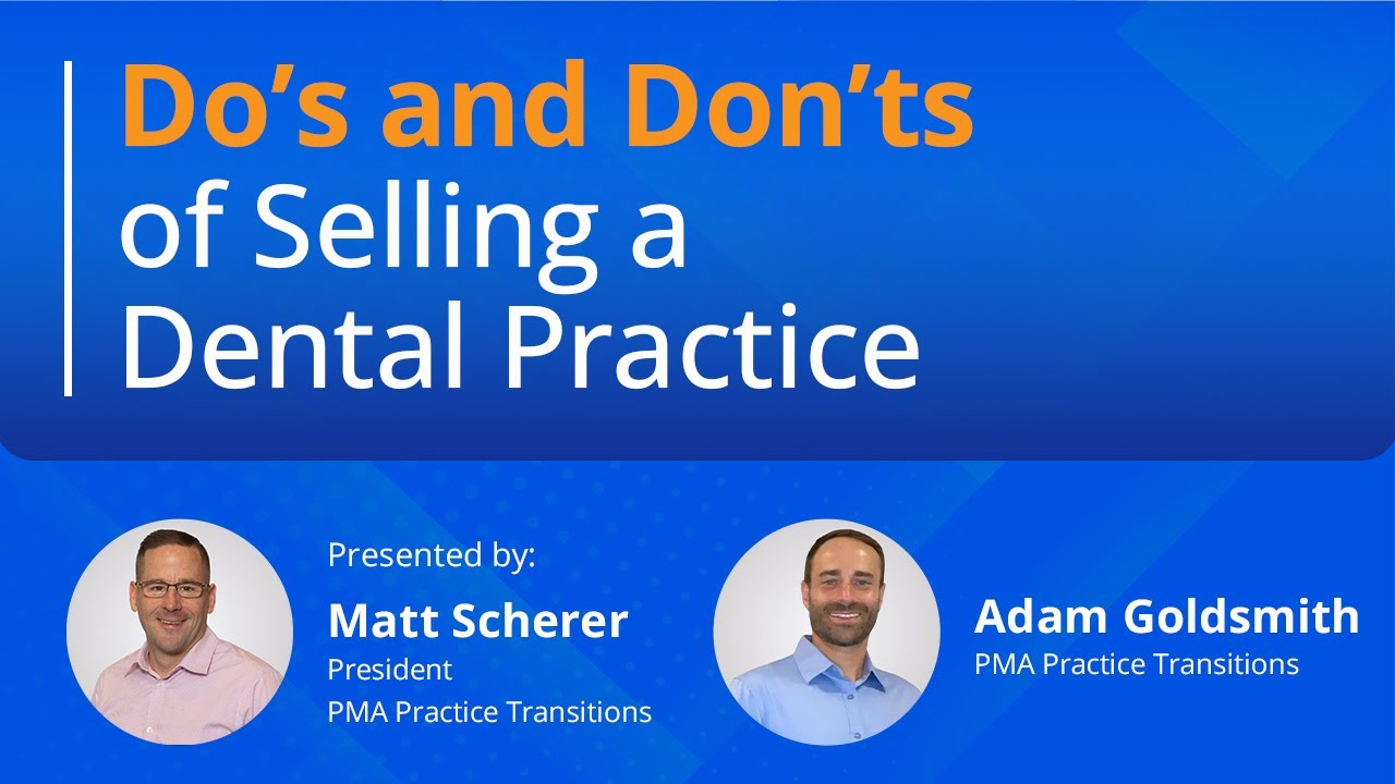 Do’s and Don’ts of Selling a Dental Practice