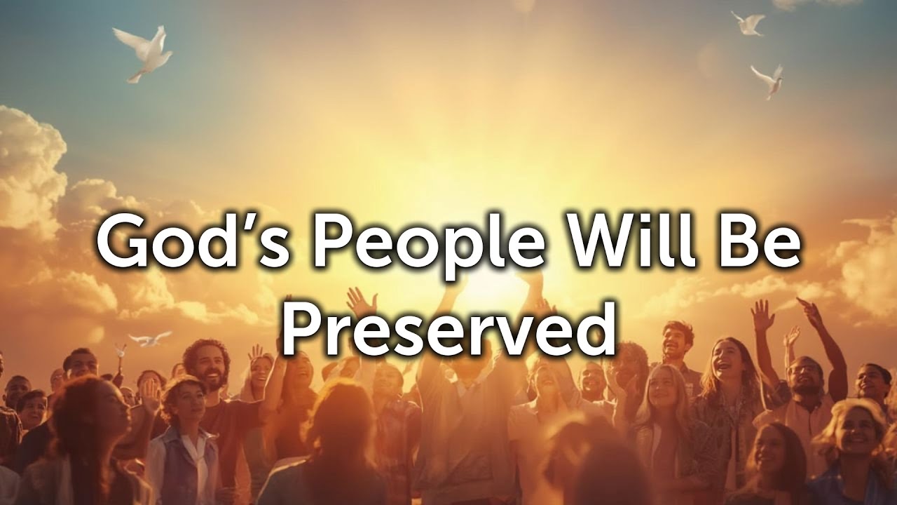 God’s People Will Be Preserved (Revelation 7:1–8)