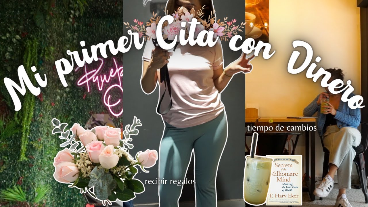 ✨Mi primer Cita con Dinero y Muchos Apapachos 💵🌞 Amor Propio Diaries ep.3
