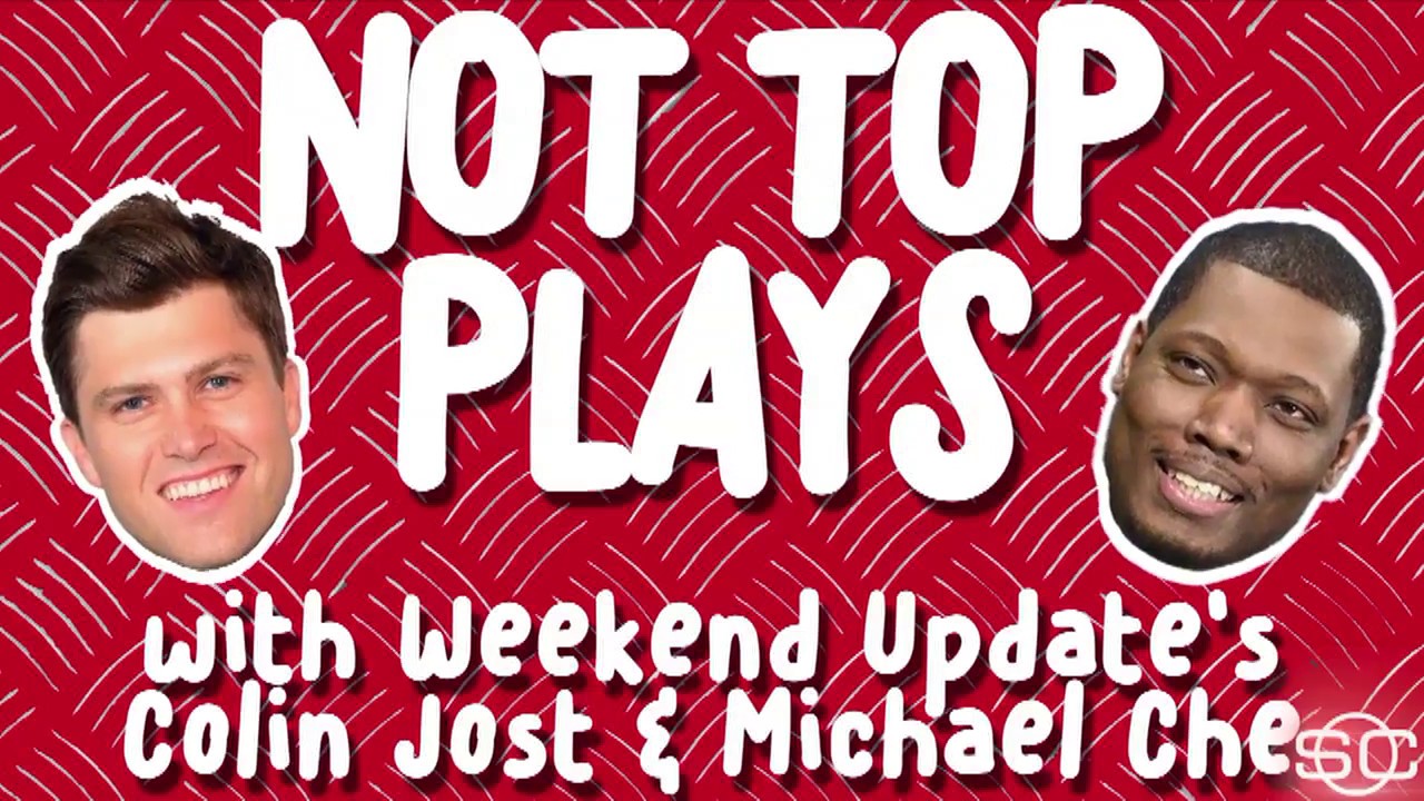 Not Top Plays With SNL's Weekend Update Hosts Colin Jost And Michael Che | ESPN