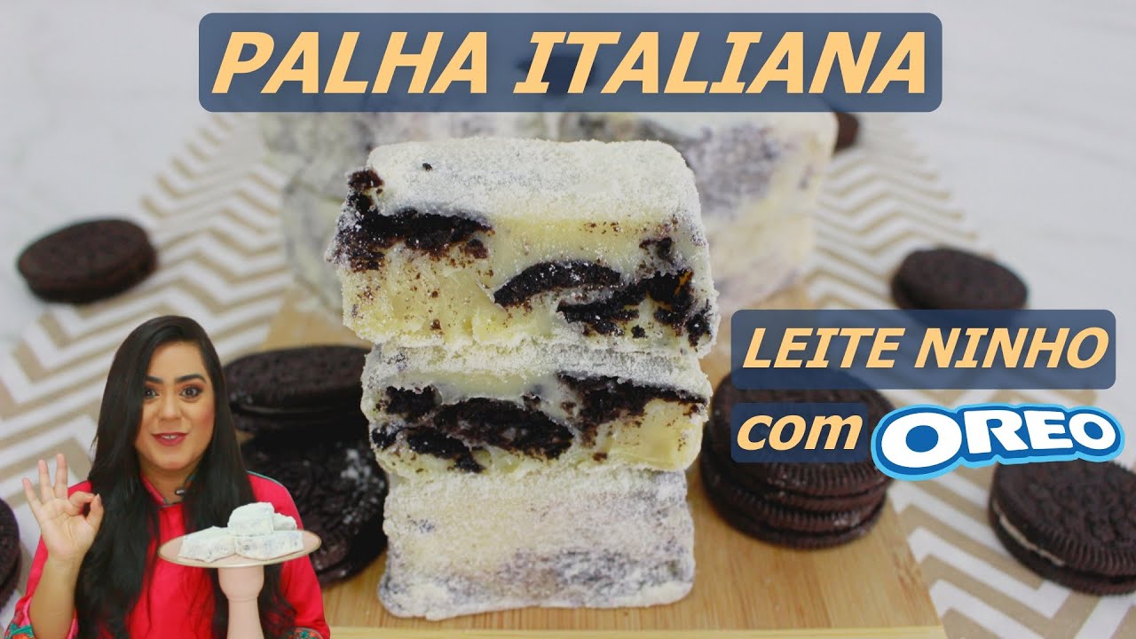 Palha Italiana de Leite Ninho com Oreo | Luana Angeli