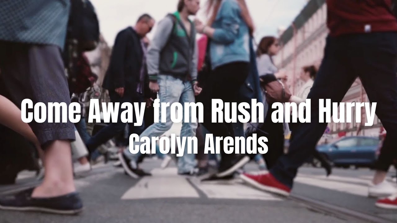 Carolyn Arends - Come Away from Rush and Hurry (Official Lyric Video)