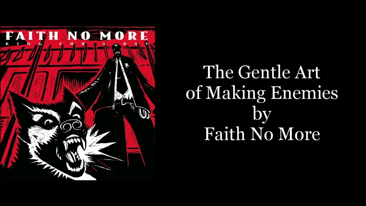 Faith No More - The Gentle Art of Making Enemies (Karaoke Instrumental)