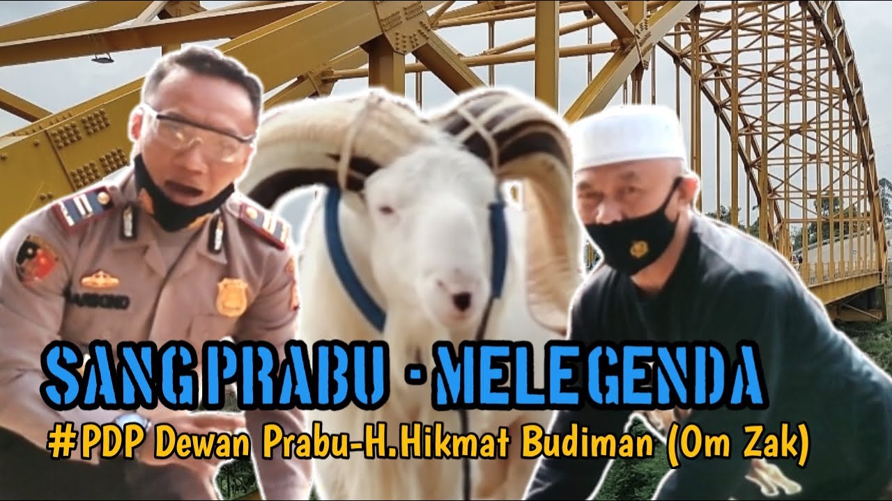 SANG PRABU-MELEGENDA # PDP Dewan Prabu-H.Hikmat Budiman (Om Zak)