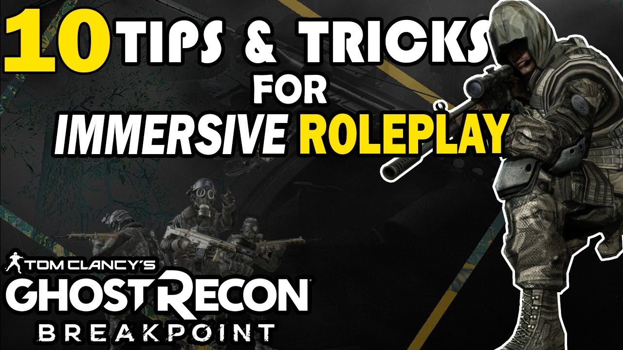 Ghost Recon Breakpoint: 10 Tips & Tricks For Immersive Role-Play