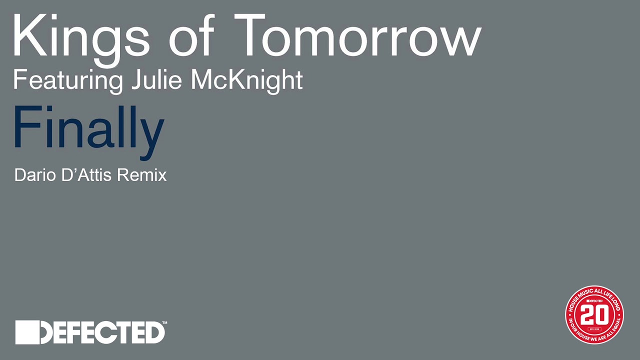 Kings Of Tomorrow - Finally (Dario D'Attis Remix) [FREE DOWNLOAD]