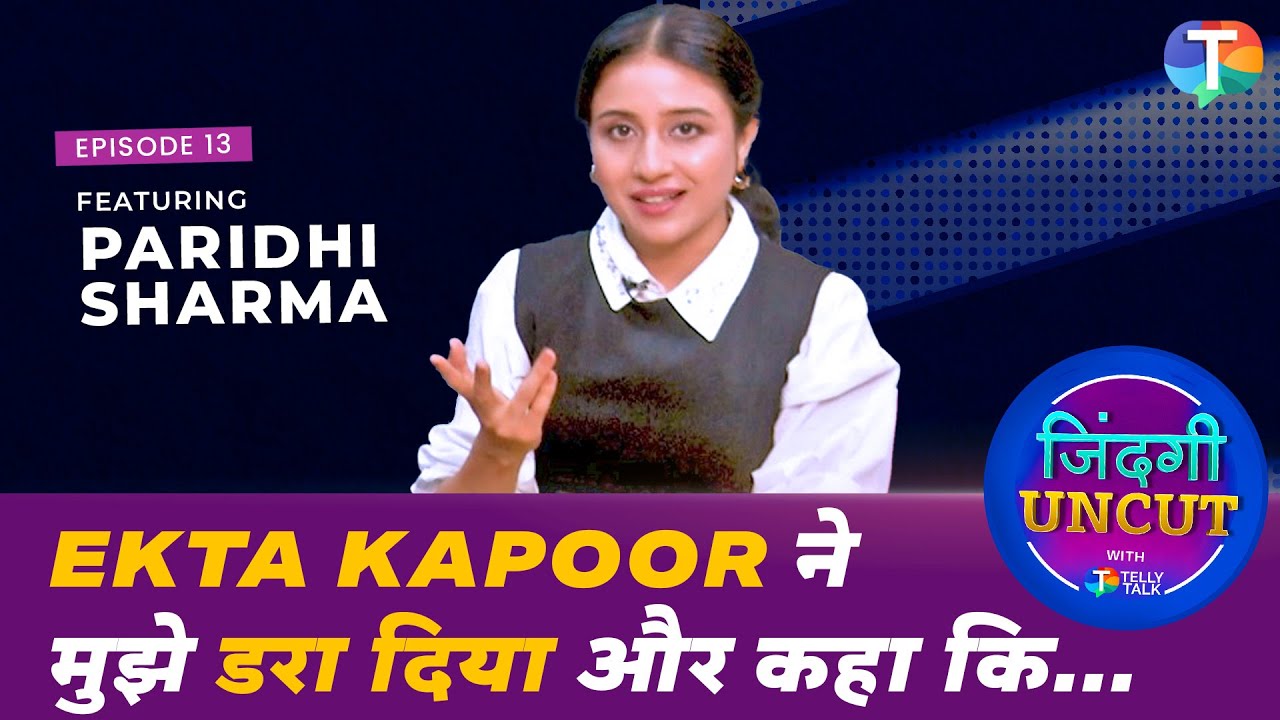 Paridhi Sharma's UNFILTERED interview | On Jodha Akbar, BTS with Rajat Tokas, auditions, struggles