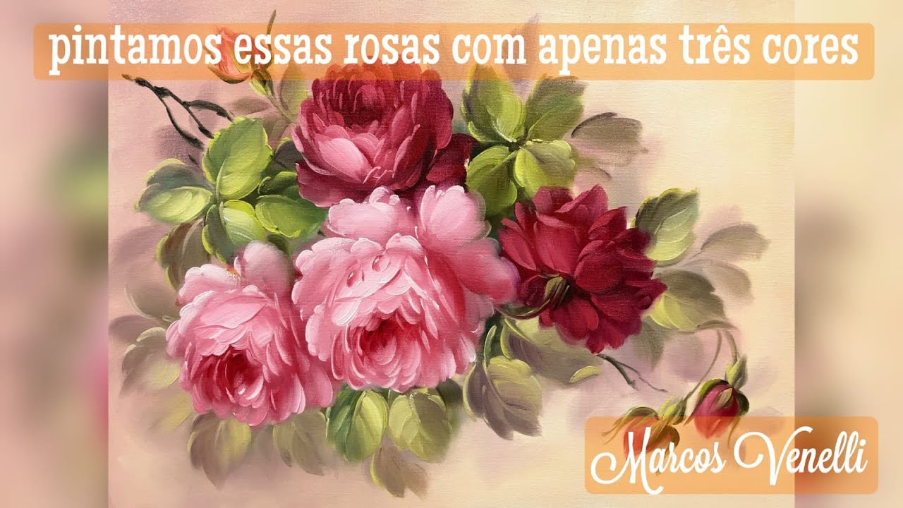 AS MAIS LINDAS / PINTURA DE ROSAS COM APENAS TRÊS CORES