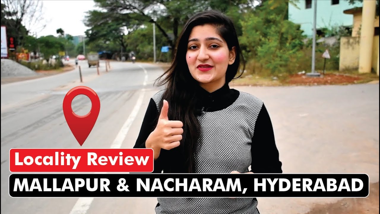 Mallapur & Nacharam, Hyderabad #localityreview #hyderabadrealestate #hyderabad