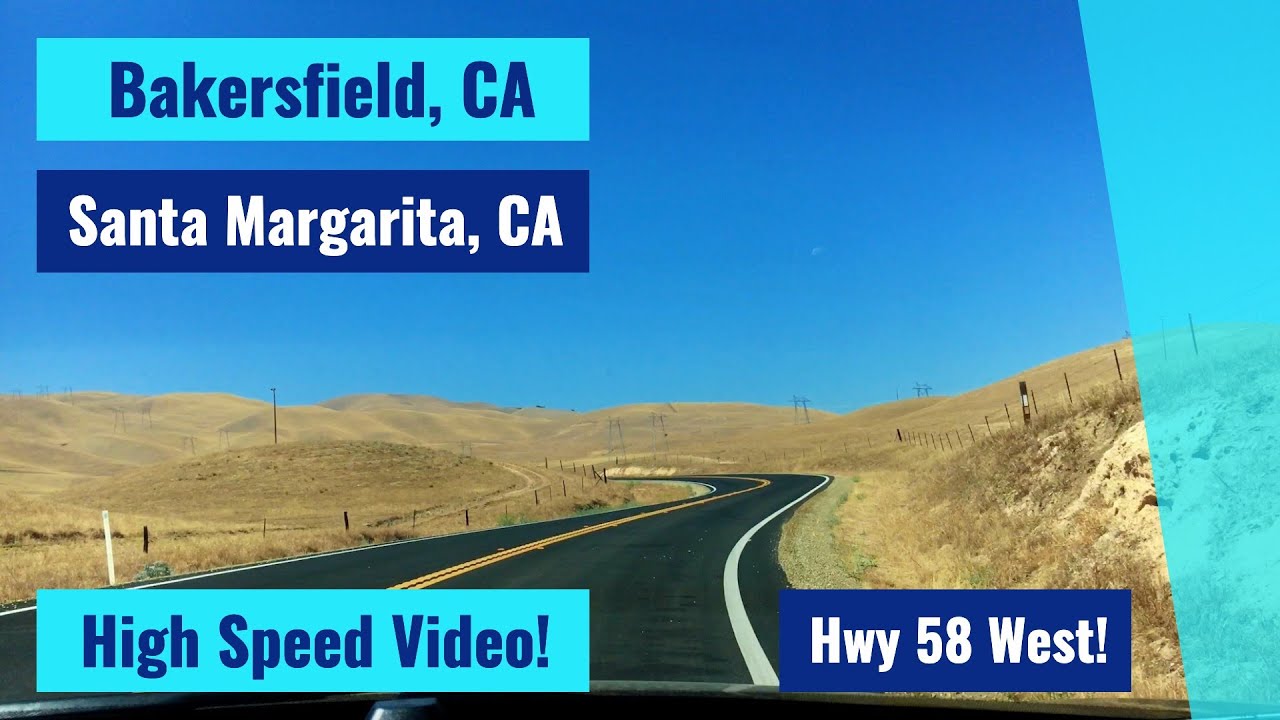 CA SR 58 West - Bakersfield, CA to Santa Margarita, CA - High Speed Driving Video