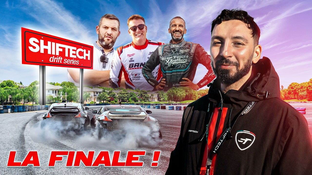 LA FINALE - SHIFTECH DRIFT SERIES !