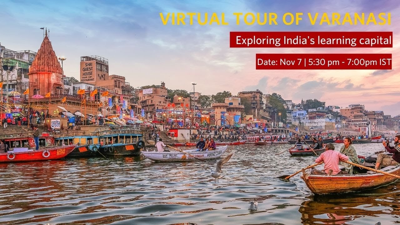 Varanasi virtual tour | 7th Nov