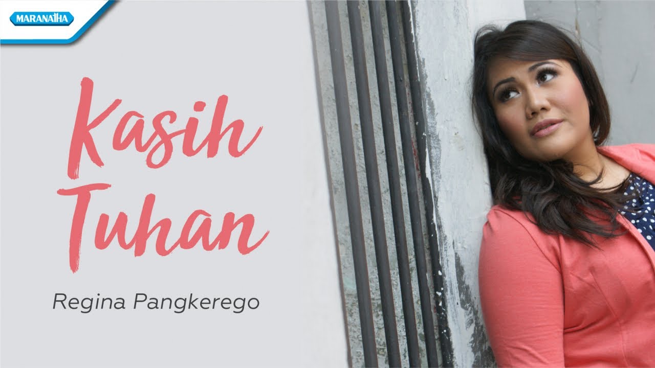 Kasih Tuhan - Regina Pangkerego (Official lyric video)