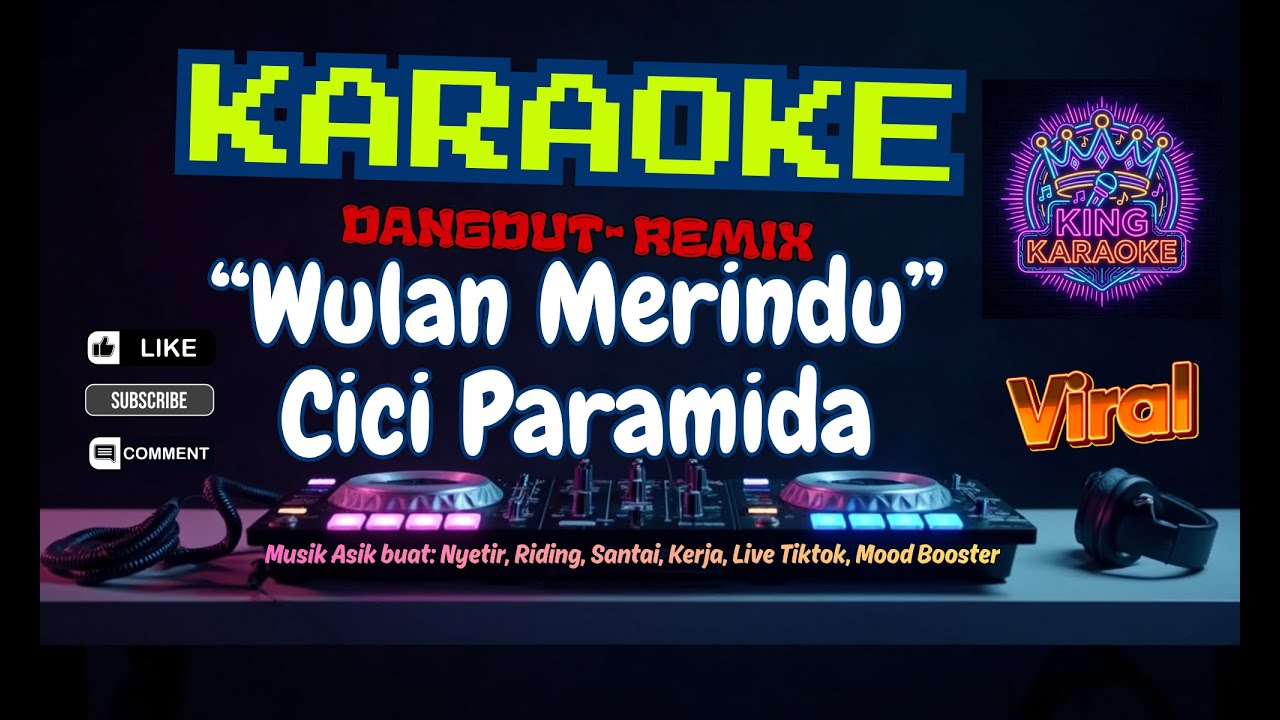Karaoke Wulan Merindu - Cici Paramida Nada Wanita