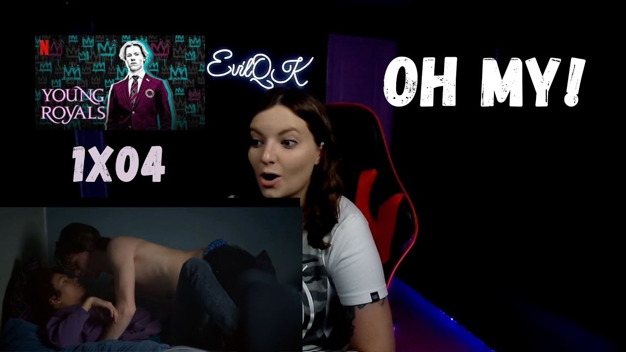 YOUNG ROYALS 1X04 REACTION