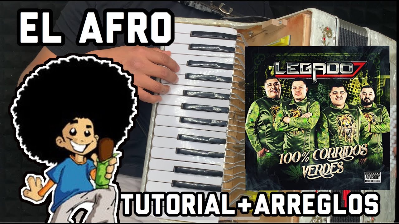 EL AFRO//TUTORIAL ACORDEON DE TECLAS O PIANO//LEGADO 7