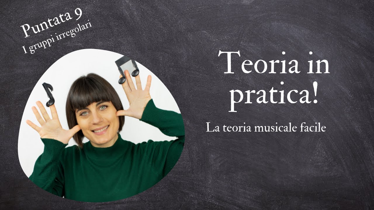 I gruppi irregolari - Teoria in pratica - Puntata 9