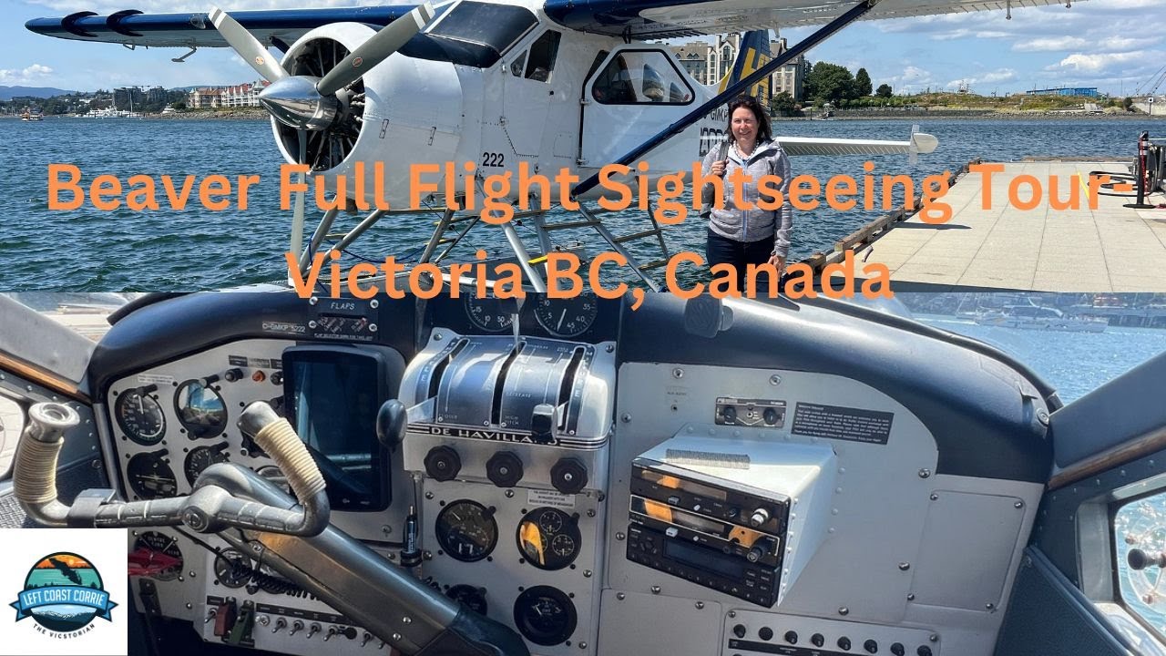 Epic Full Flight in a Harbour Air DHC-2 Beaver. An Aerial Sightseeing Tour Over Victoria BC, Canada