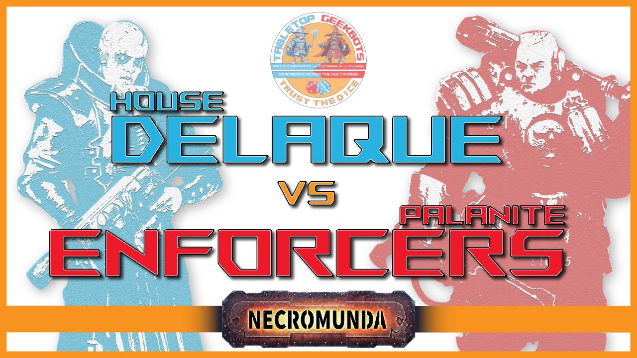 NECROMUNDA BATREP #1 - HOUSE DELAQUE VS PALANITE ENFORCERS | 'Missing Package' | Campaign Report