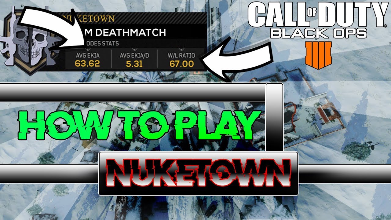 How to play NUKETOWN! COD Black Ops 4 Nuketown Tips and tricks! black ops 4 nuketown tips!