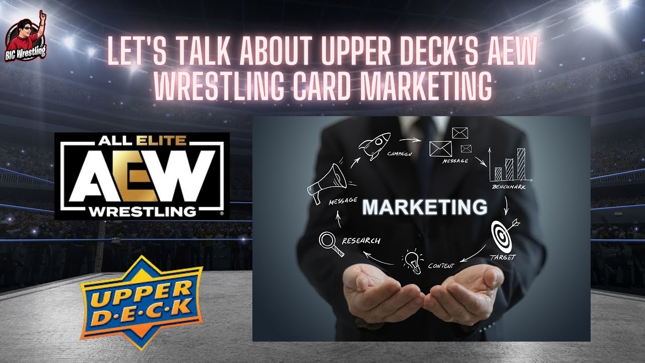 Let's Talk about AEW Wrestling Card Marketing