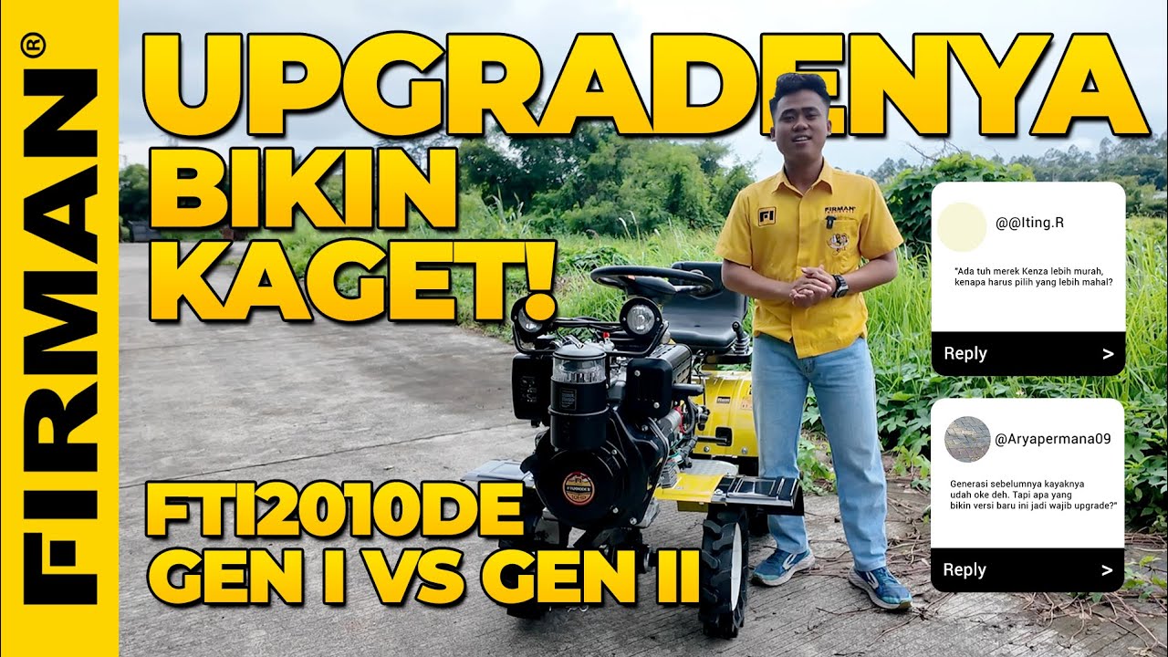 TRAKTOR MINI FTI2010DE GEN I VS GEN II, UPGRADENYA BIKIN KAGET!