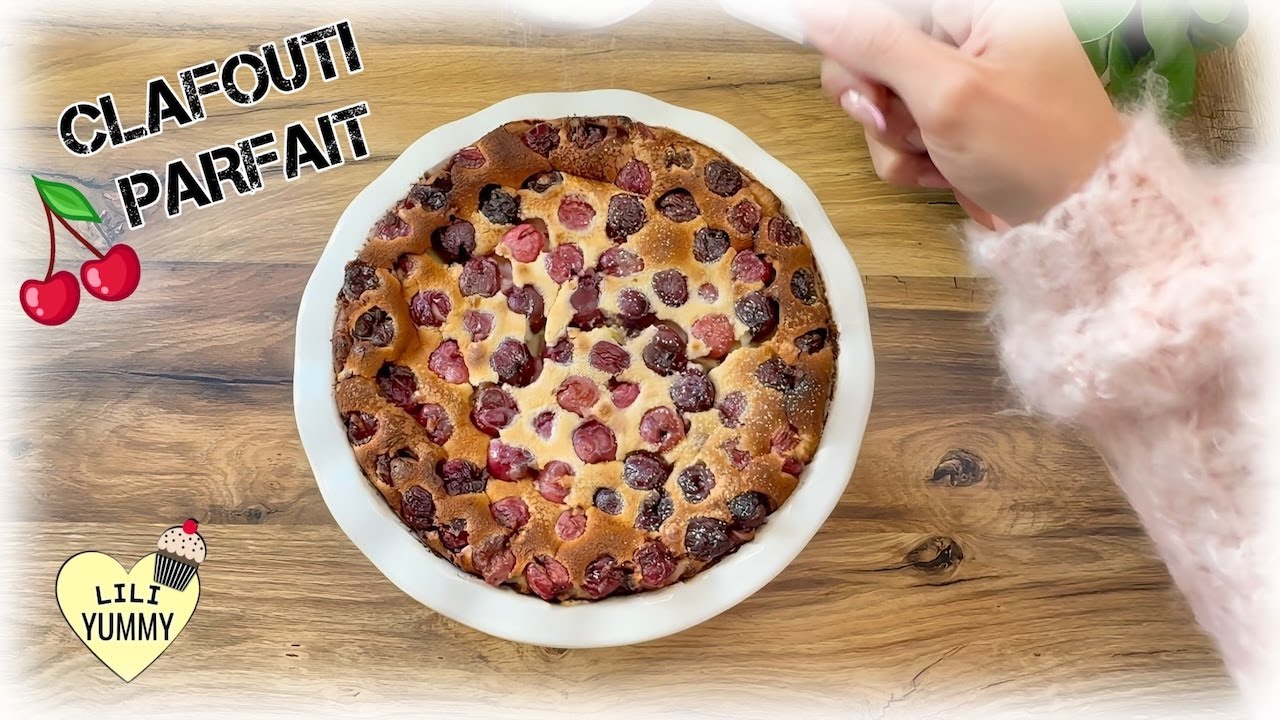 LE MEILLEUR CLAFOUTI AUX CERISES BIEN VANILLÉ Trop bon!!! RECETTE LILI YUMMY 