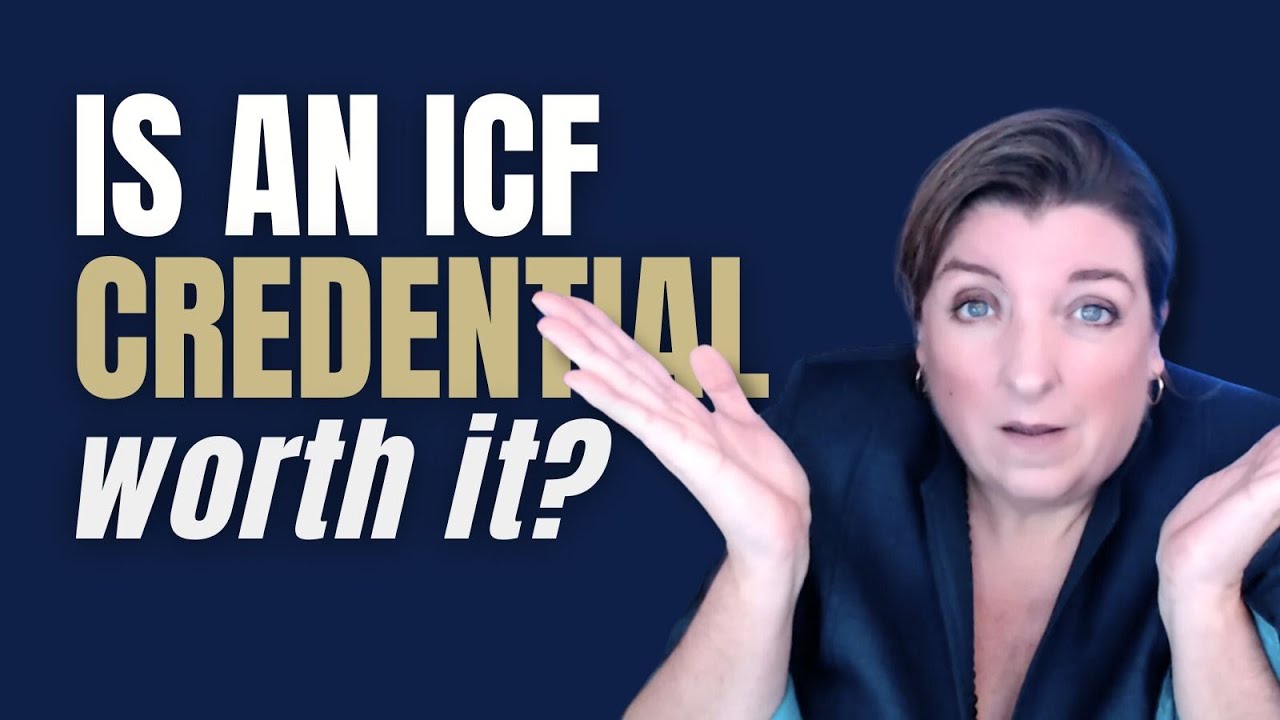 Considering an ICF Credential? A Master Coach Weighs the Pros and Cons