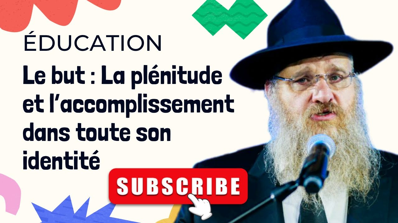 LE BUT DE L’EDUCATION ? L’accomplissement dans toute son identité
