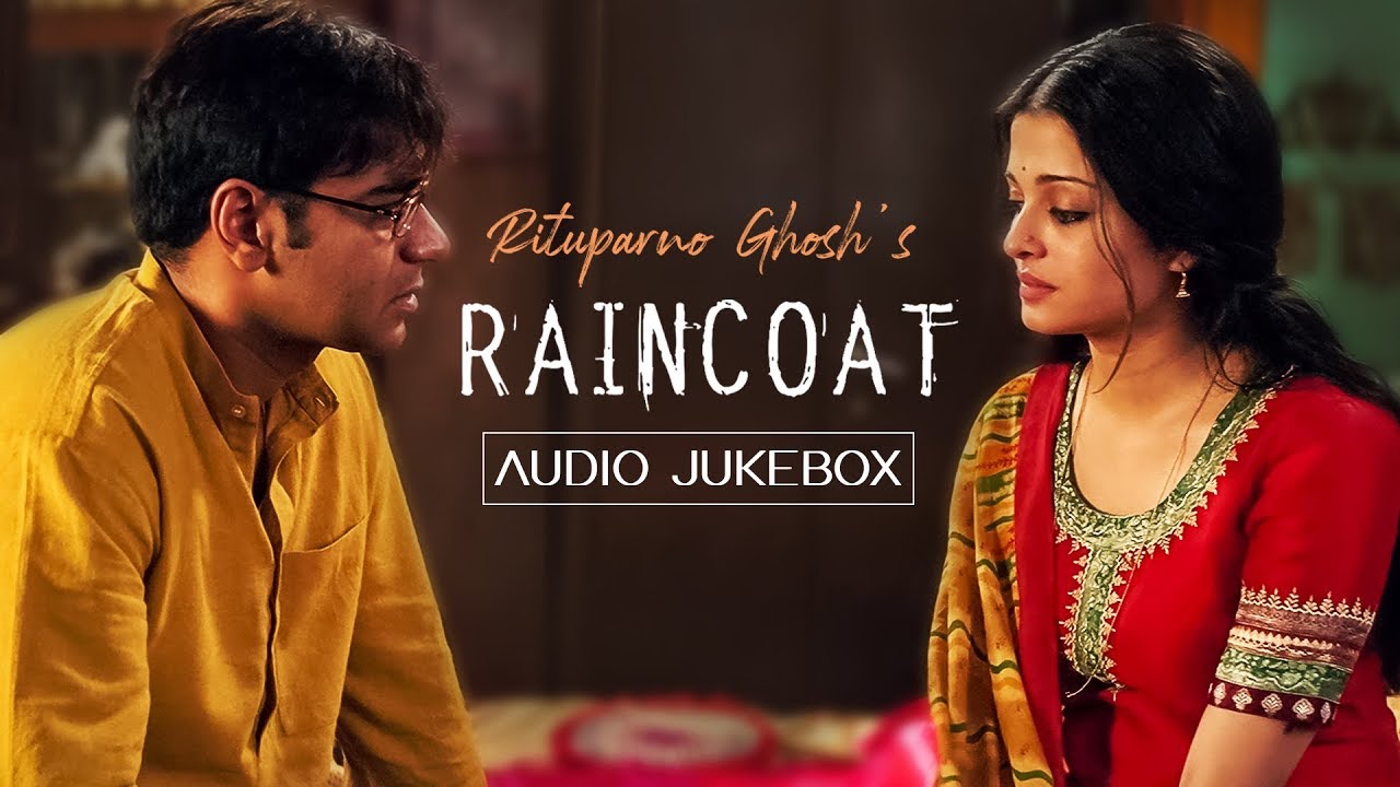 Raincoat | Audio Jukebox | Ajay Devgn | Aishwarya Rai | Debojyoti Mishra| Rituparno Ghosh |SVF Music